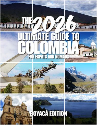 The 2026 Ultimate Guide to Colombia... Boyacá Edition